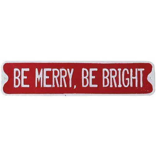 Be Merry, Be Bright Street Sign