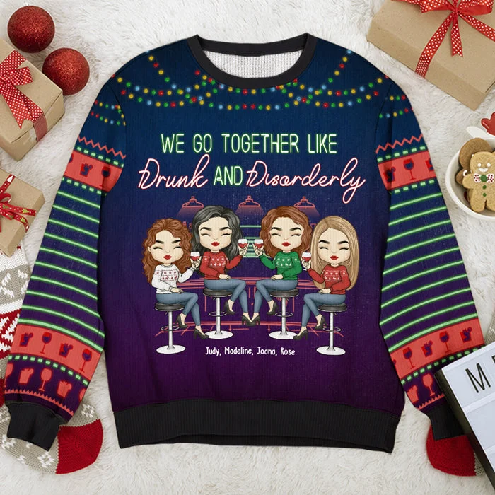 Like Drunk And Disorderly - Bestie Personalized Custom Ugly Sweatshirt - Unisex Wool Jumper - Christmas Gift For Best Friends, BFF, Sisters