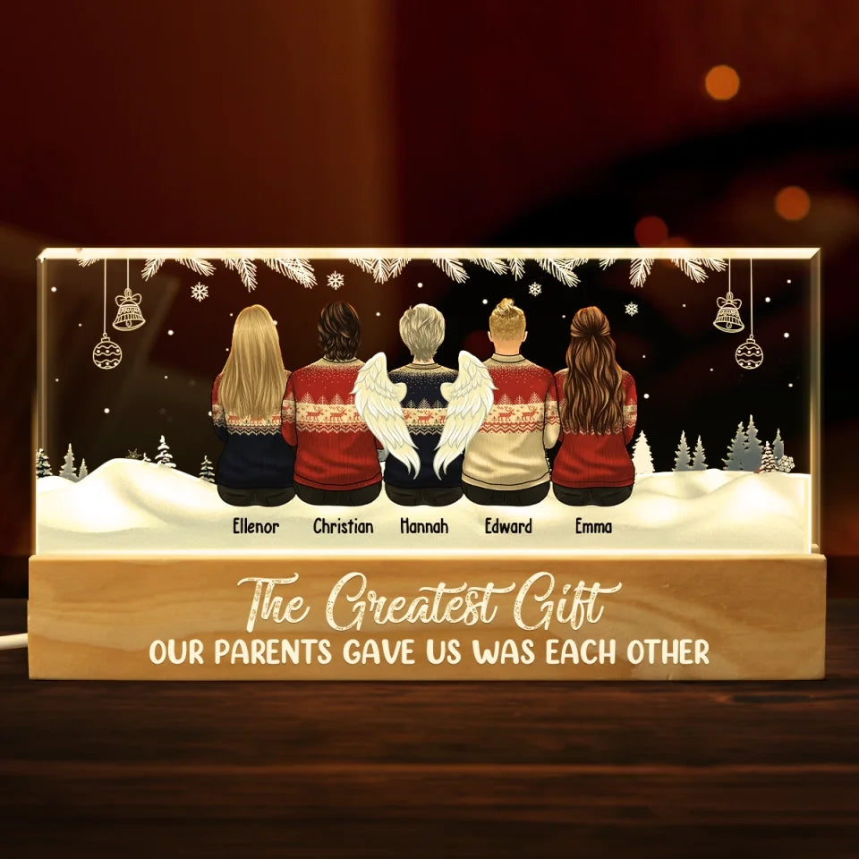 The Greatest Gift Our Parents Gave Us Was Each Other - Family Personalized Custom Acrylic Letters 3D LED Night Light - Christmas Gift For Family Members, Siblings, Brothers, Sisters