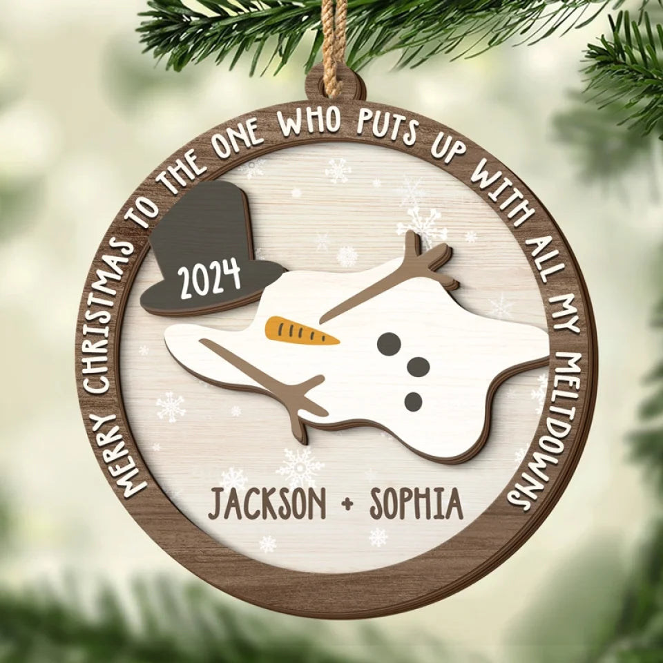 To The One Who Puts Up With All My Meltdowns - Bestie Personalized Custom Shaped 2 Layered Wood Christmas Ornament - Christmas Gift For Best Friends, BFF, Sisters