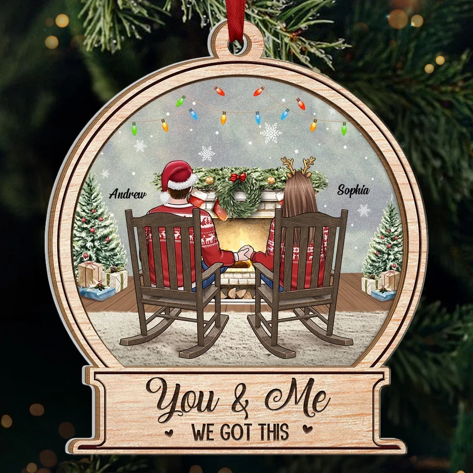 You & Me, We Got This - Couple Personalized Custom Wood & Acrylic Ornament - Christmas Gift For Husband Wife, Anniversary